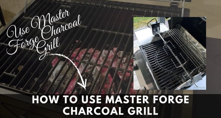 How To Use Master Forge Charcoal Grill