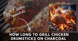 How Long To Grill Chicken Drumsticks On Charcoal